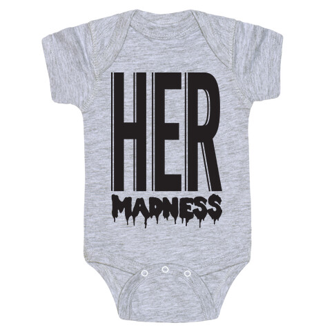 Her Madness Baby One-Piece