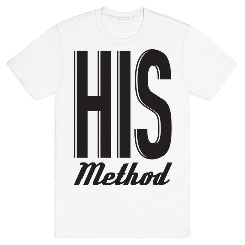 His Method T-Shirt