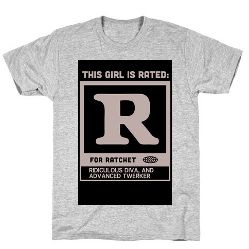 Rated R for Ratchet (alternate) T-Shirt