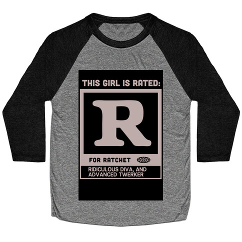 Rated R for Ratchet (alternate) Baseball Tee