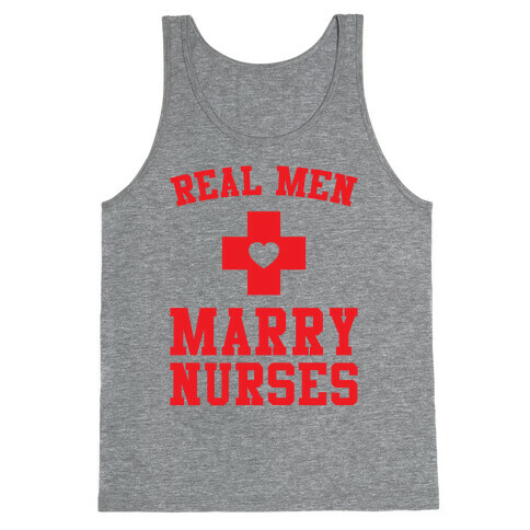 Real Men Marry Nurses Tank Top