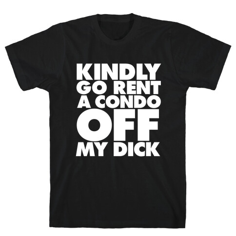 Off My Dick T-Shirt