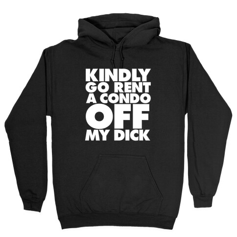 Off My Dick Hooded Sweatshirt