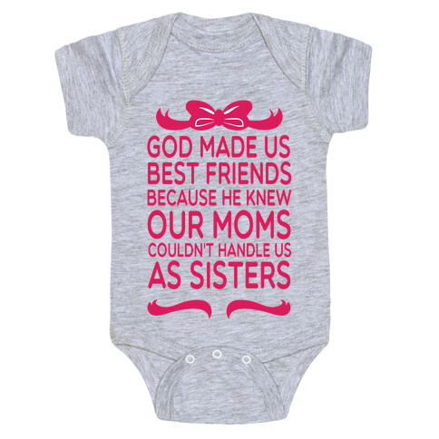 God Made us Best friends Baby One-Piece