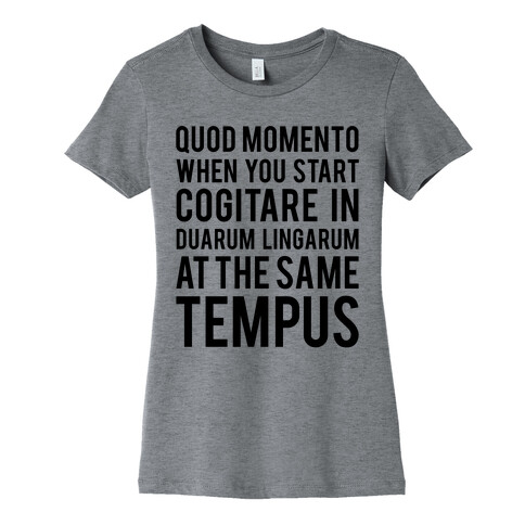 Quod Momento Womens T-Shirt