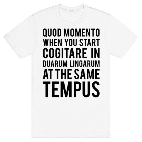 Quod Momento T-Shirt