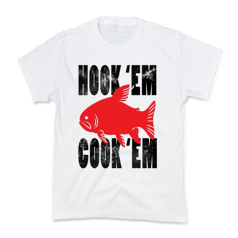 Hook 'Em & Cook 'Em Kids T-Shirt