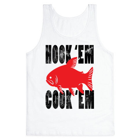 Hook 'Em & Cook 'Em Tank Top