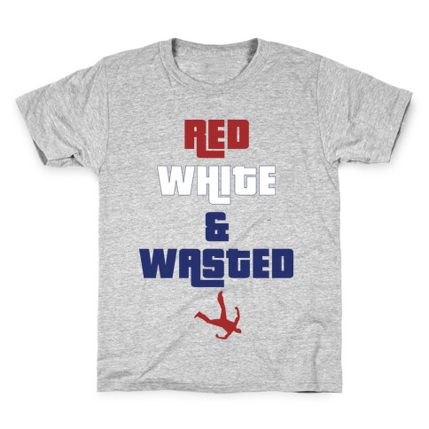 Red White & Wasted Kids T-Shirt