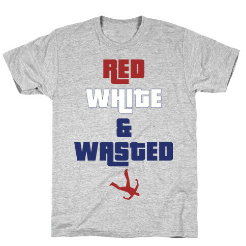 Red White & Wasted T-Shirt