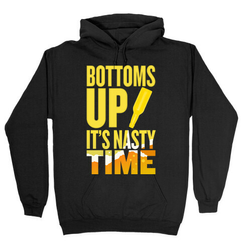 Bottoms Up! Hooded Sweatshirt