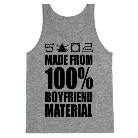 100% Boyfriend Material Tank Top