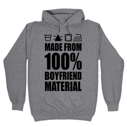 100% Boyfriend Material Hooded Sweatshirt