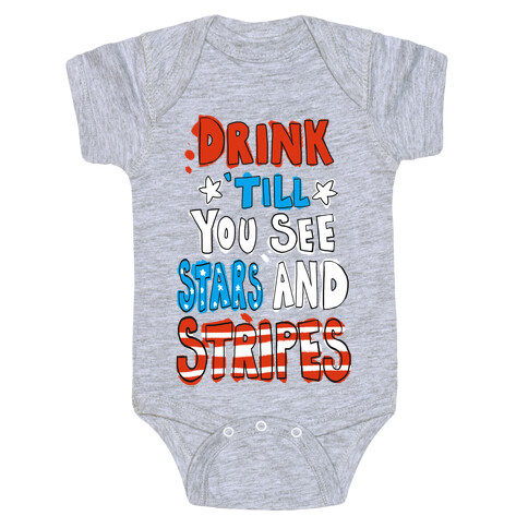 Drink Till You See Stars and Stripes Baby One-Piece