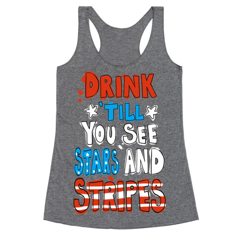 Drink Till You See Stars and Stripes Racerback Tank Top