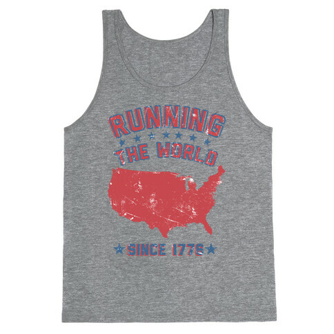 Running The World Since 1776 Tank Top