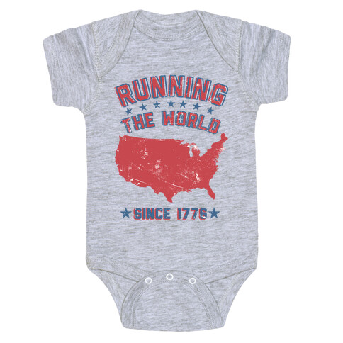Running The World Since 1776 Baby One-Piece
