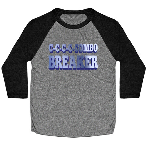 C-C-COMBO BREAKER Baseball Tee