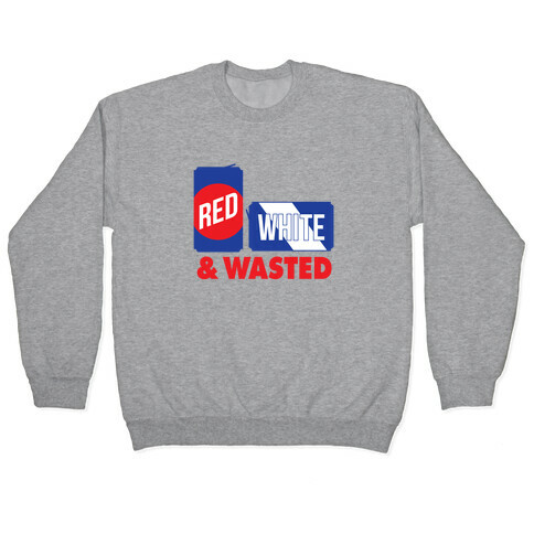 Red, White & Wasted Pullover