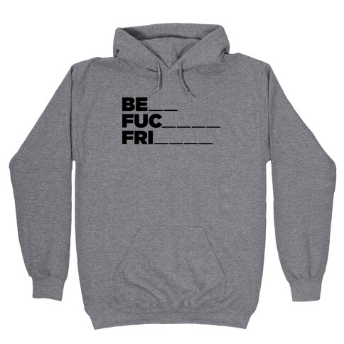 Best F***ing Friends (Part 1) Hooded Sweatshirt