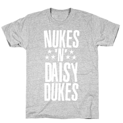 Nuke's 'n Daisy Dukes T-Shirt