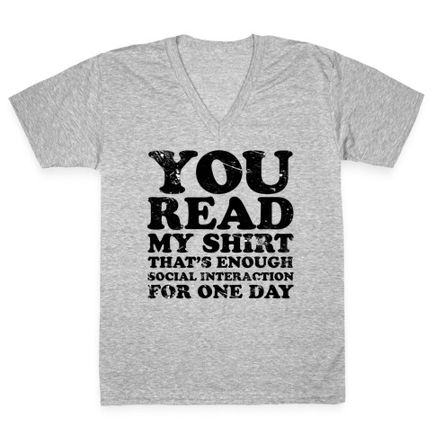 You Read My Shirt V-Neck Tee Shirt