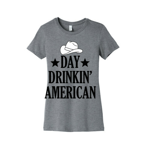 Day Drinkin' American Womens T-Shirt