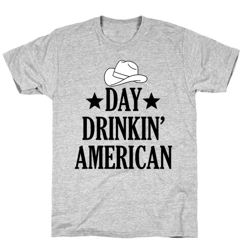 Day Drinkin' American T-Shirt
