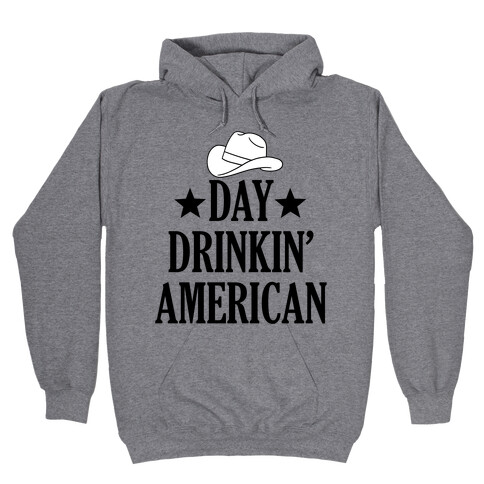 Day Drinkin' American Hooded Sweatshirt