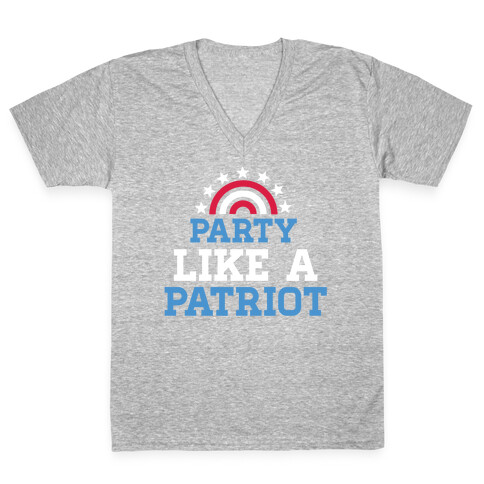 Party Like a Patriot V-Neck Tee Shirt