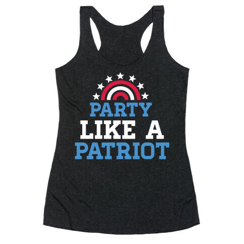 Party Like a Patriot Racerback Tank Top