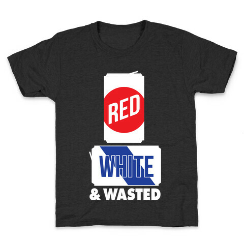 Red, White & Wasted (Tall) Kids T-Shirt