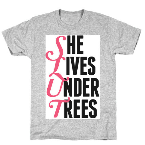 She Lives Under Trees T-Shirt