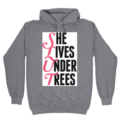 She Lives Under Trees Hooded Sweatshirt