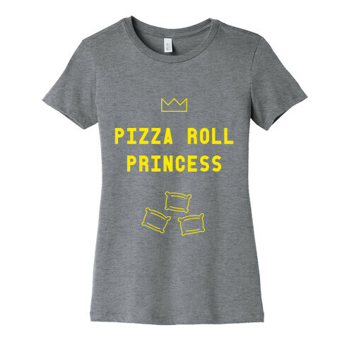 Pizza Roll Princess Womens T-Shirt