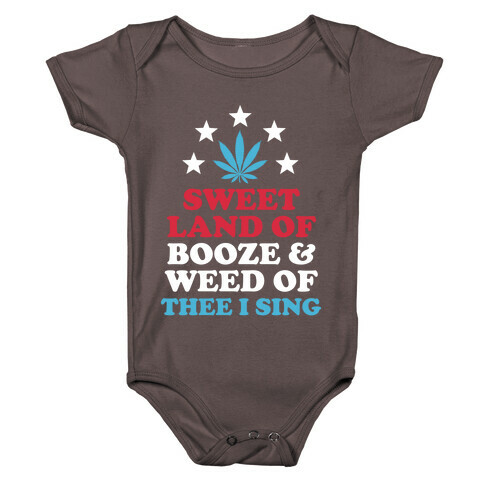 Sweet Land Of Booze and Weed Baby One-Piece