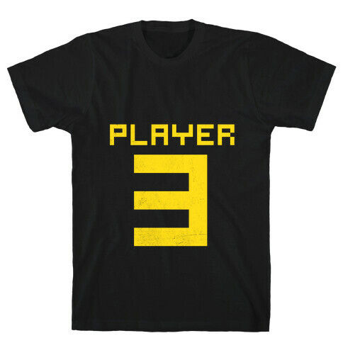 Player 3 T-Shirt