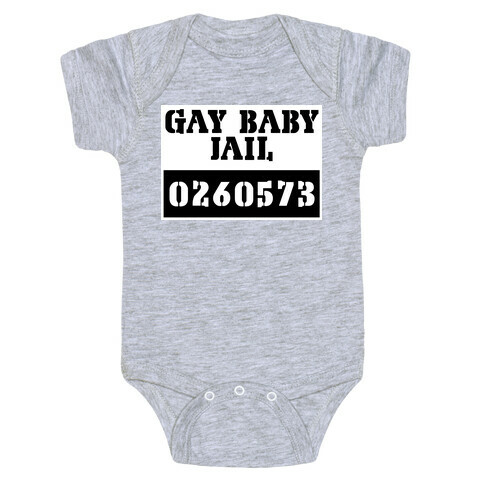 Gay Baby Jail Baby One-Piece