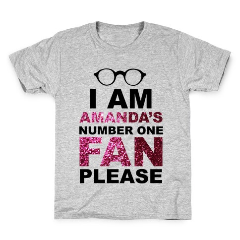 I Am Amanda's Number One Fan Please Kids T-Shirt