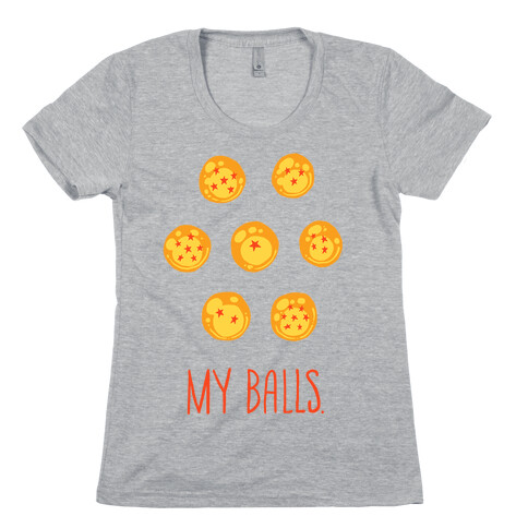 My Balls Womens T-Shirt
