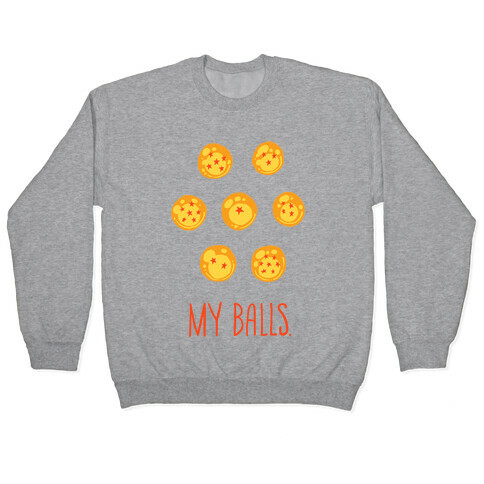 My Balls Pullover