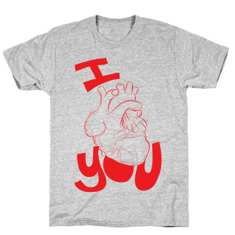 I heart you T-Shirt