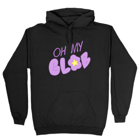 Oh My Glob Hooded Sweatshirt