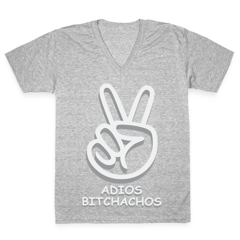 Adios Bitchachos V-Neck Tee Shirt