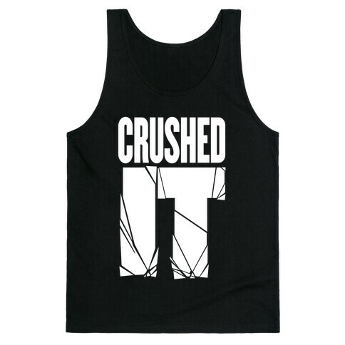 Crushed It Tank Top