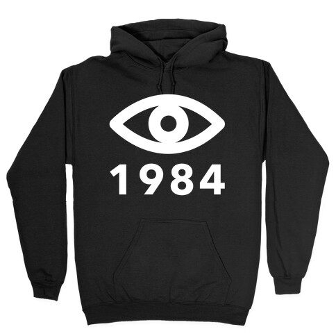 1984: Always Watching Hooded Sweatshirt