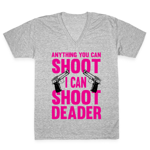 Anything You Can Shoot V-Neck Tee Shirt