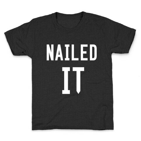 Nailed It Kids T-Shirt