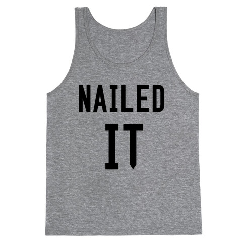 Nailed It Tank Top