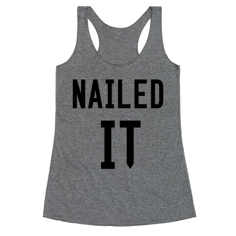 Nailed It Racerback Tank Top